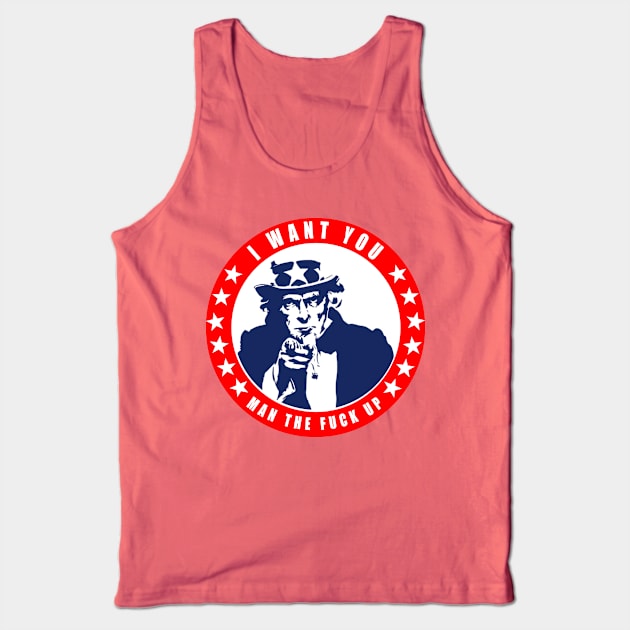 Uncle Sam - MAN the F@ck up - Funny NSFW Tank Top by  The best hard hat stickers 